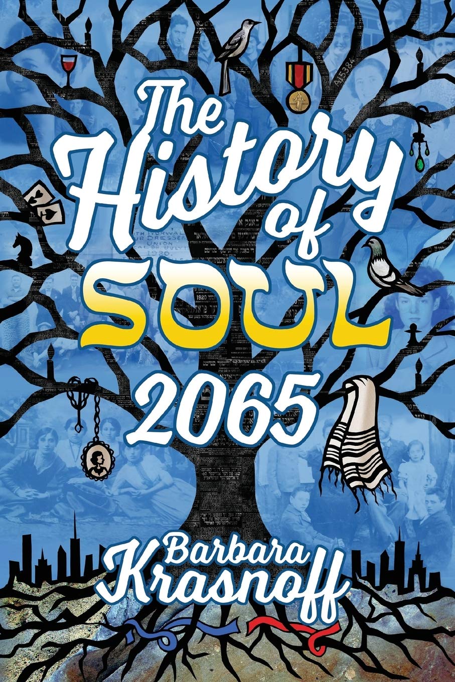 The History of Soul 2065: Krasnoff, Barbara, Yolen, Jane: 9781732644014:  Amazon.com: Books